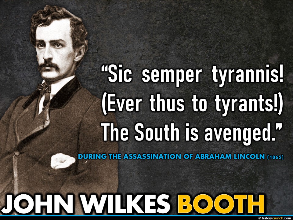 John Wilkes Booth Quote 1